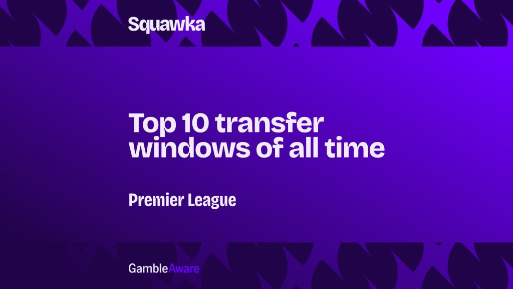Top 10 Premier League transfers of all time