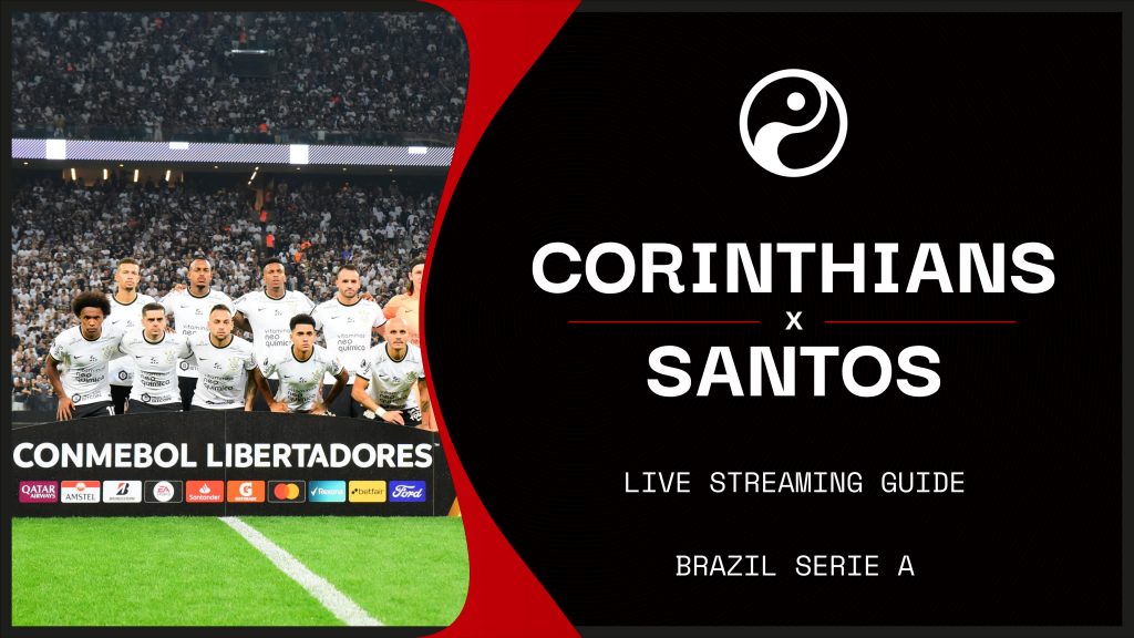 Watch Corinthians v Santos online: Live stream today's Brazilian Serie A