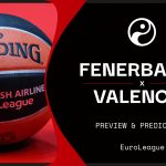 Fenerbahce v Valencia live stream: Watch EuroLeague online