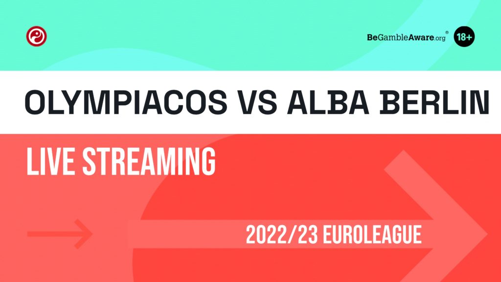 Olympiacos v ALBA Berlin live stream: How to watch EuroLeague online