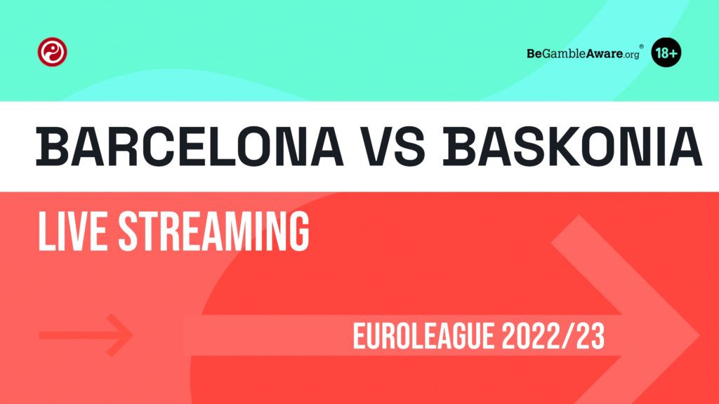 Barcelona vs Baskonia live stream- How to watch EuroLeague online