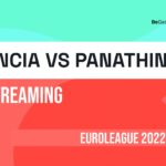 Valencia v Panathinaikos live stream: How to watch EuroLeague online