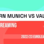 Bayern Munich v Valencia live stream: How to watch EuroLeague online