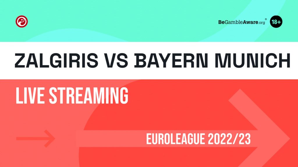 Zalgiris vs Bayern Munich live stream- Watch EuroLeague online