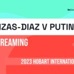Nuria Parrizas-Diaz vs Yulia Putintseva live stream- Watch Hobart International online