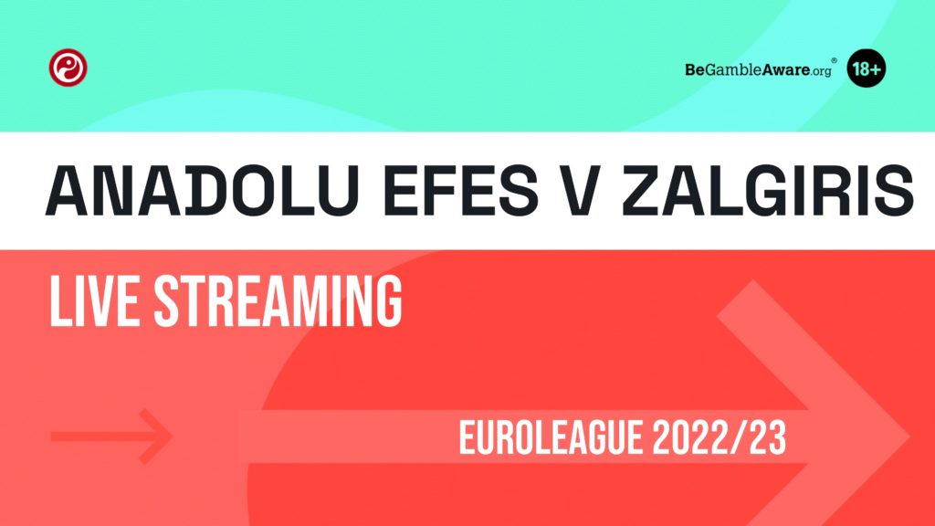 Anadolu Efes v Zalgiris live stream: Watch today's EuroLeague online