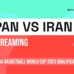Japan vs Iran live stream- Watch FIBA World Cup qualifier online