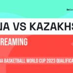 China vs Kazakhstan live stream- Watch FIBA World Cup qualifier online