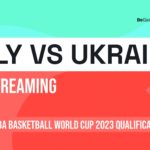 Italy vs Ukraine live stream- Watch FIBA World Cup qualifier online