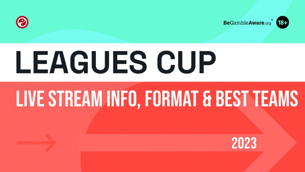 What is Leagues Cup? Tournament format, best teams, TV & live stream info