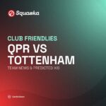 QPR vs Tottenham live stream and team news