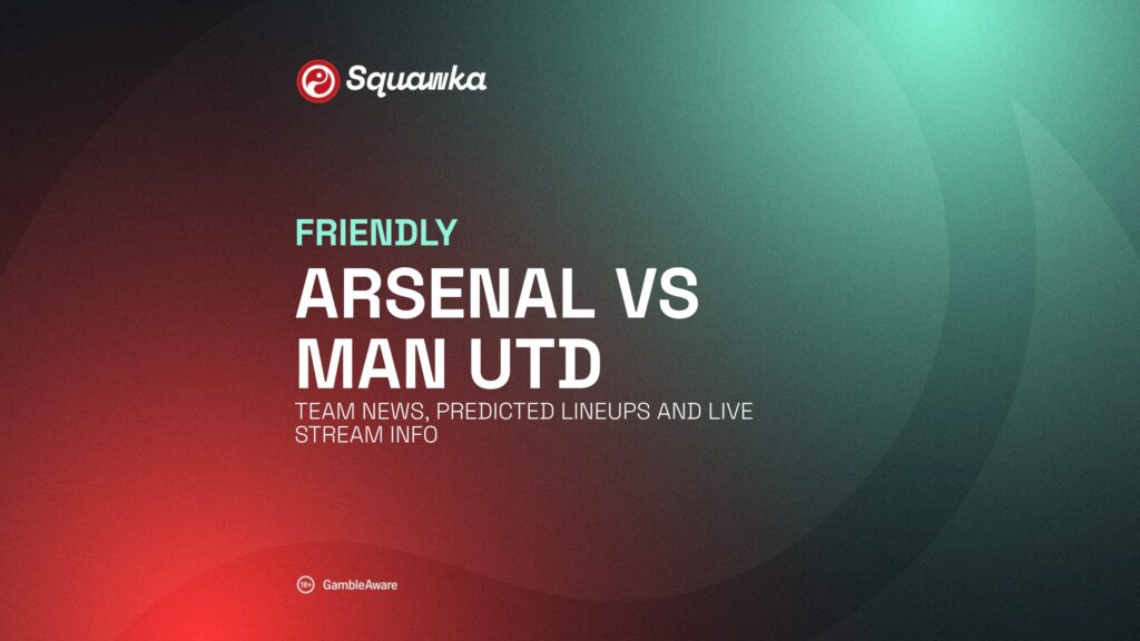 Arsenal vs Man Utd team news, predicted lineups and live stream