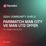 Parimatch Community Shield Offer: Get 30/1 for Man City or 50/1 for Man Utd to win the Community Shield