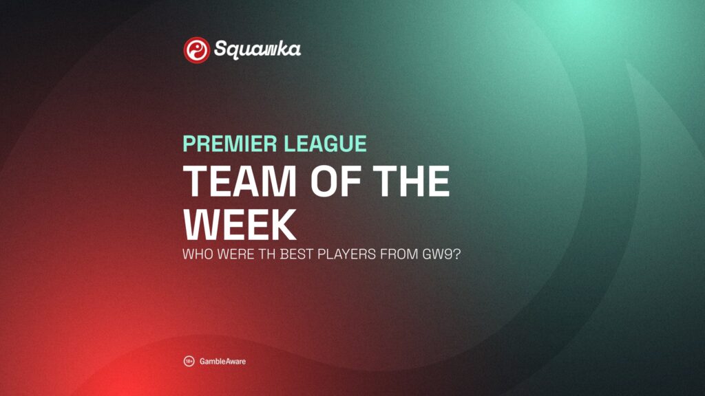 Premier League team of the week gameweek 9