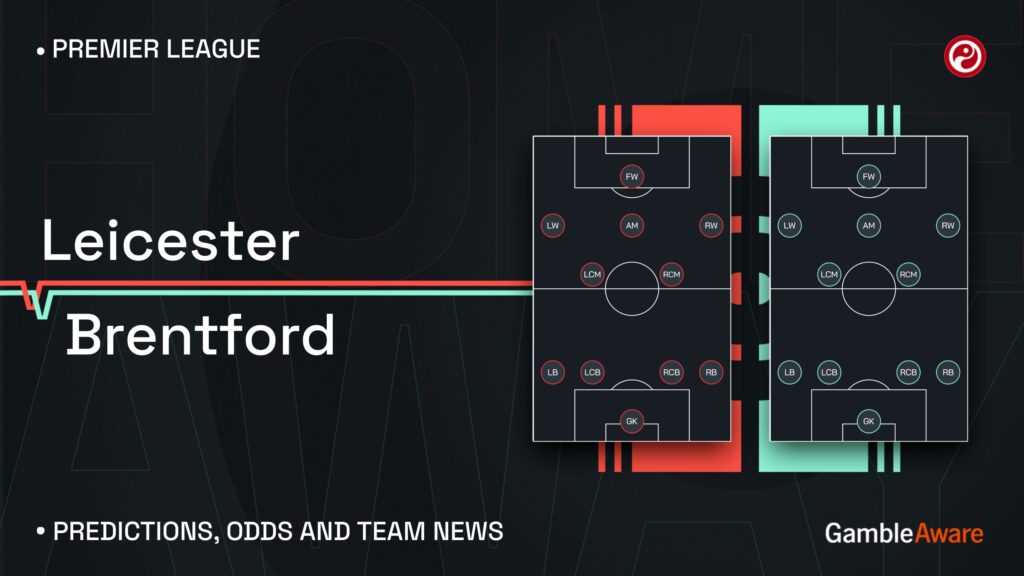 Leicester vs Brentford prediction, stats, tips & team news
