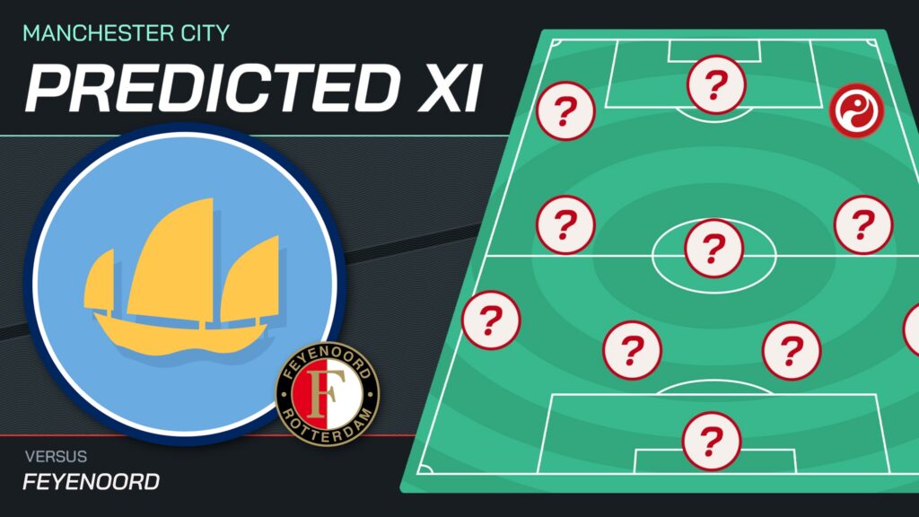 Man City vs Feyenoord predicted lineups and team news
