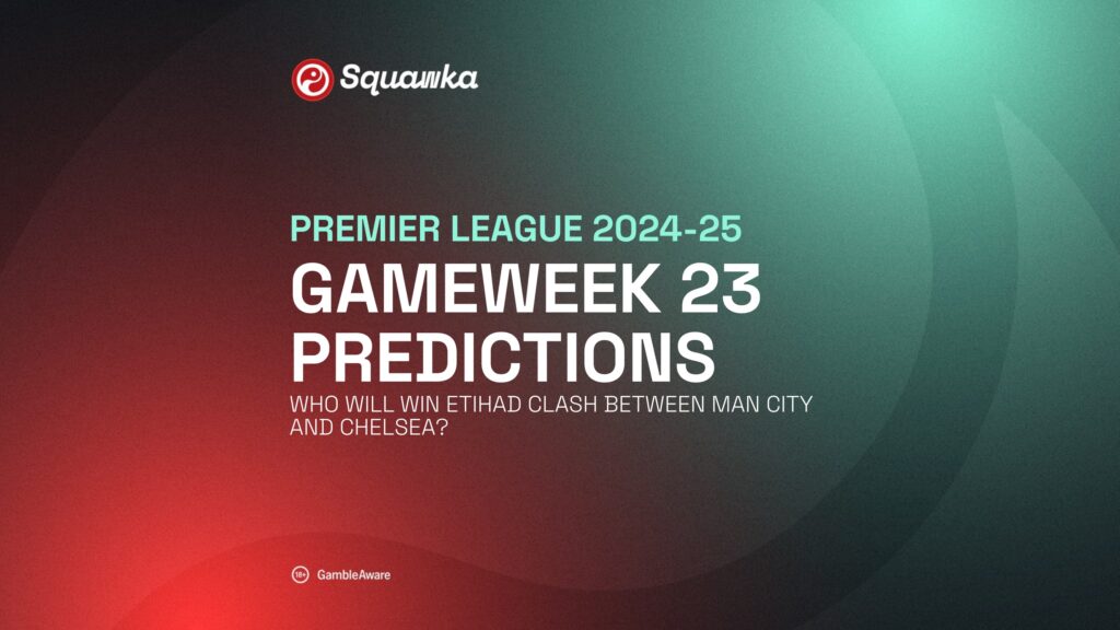 Premier League predictions – Gameweek 23: Who will win Etihad clash between Man City and Chelsea?
