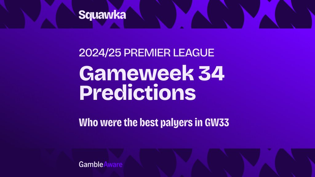 Gameweek 34 Predictions