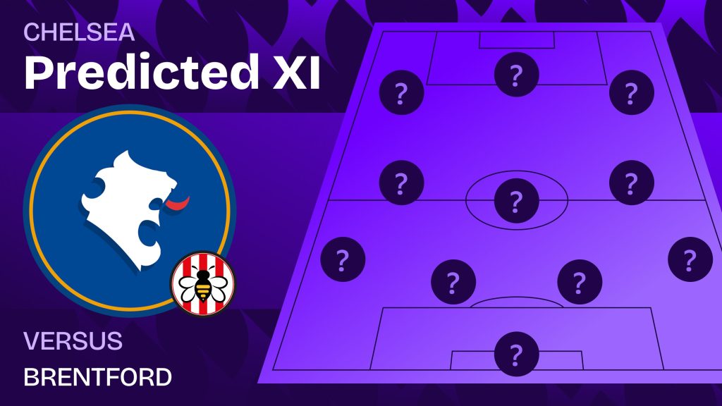 Chelsea team news vs Brentford and predicted lineup