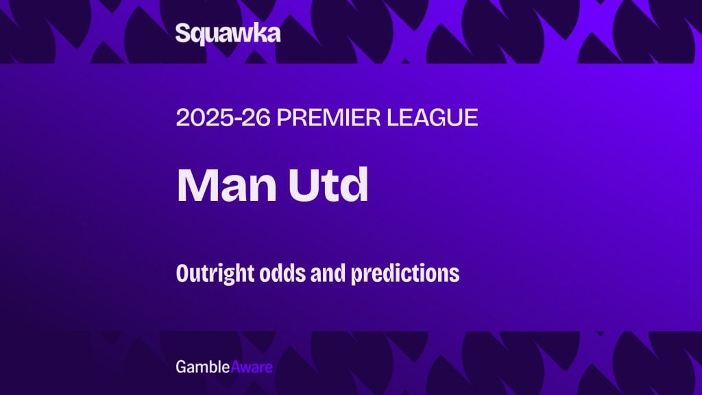 Man Utd odds to win the Premier League: Outright odds and predictions