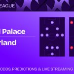 Crystal Palace vs Sunderland prediction, stats, tips & team news