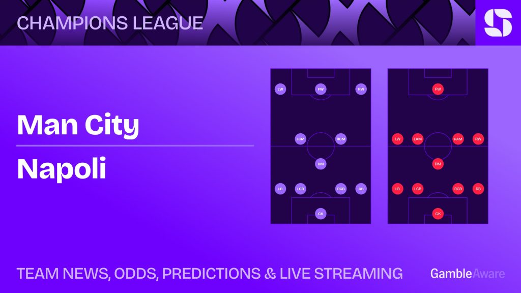 Man City vs Napoli prediction, stats, tips & team news