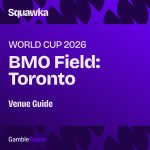 World Cup 2026 Stadium Guide: BMO Field, Toronto