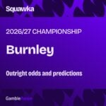 Burnley odds to be promoted from the Championship: Outright odds and predictions