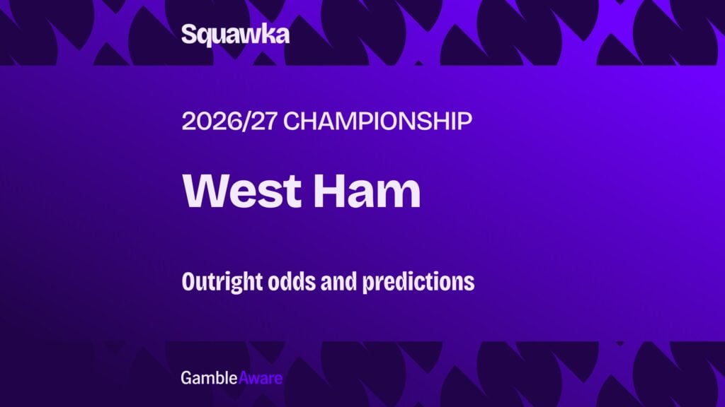 West Ham odds to be promoted from the Championship: Outright odds and predictions
