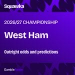 West Ham odds to be promoted from the Championship: Outright odds and predictions