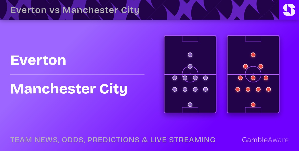 Everton vs Manchester City: predictions, stats, tips & odds