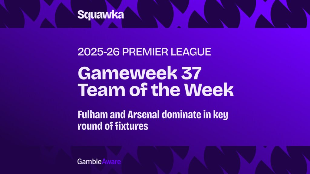 Premier League TOTW Gameweek 37: Fulham and Arsenal dominate in key round of fixtures