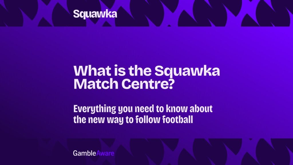 Introducing Squawka's new Match Centre