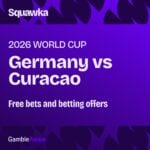 Germany vs Curacao free bets: The best betting offers ahead of huge Group E encounter