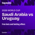 Saudi Arabia vs Uruguay free bets: The best betting offers ahead of crunch Group H meeting