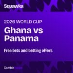 Ghana vs Panama free bets: The best betting offers ahead of big Group L clash