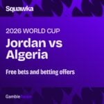 Jordan vs Algeria free bets: Betting offers ahead of Tuesday’s Group J battle