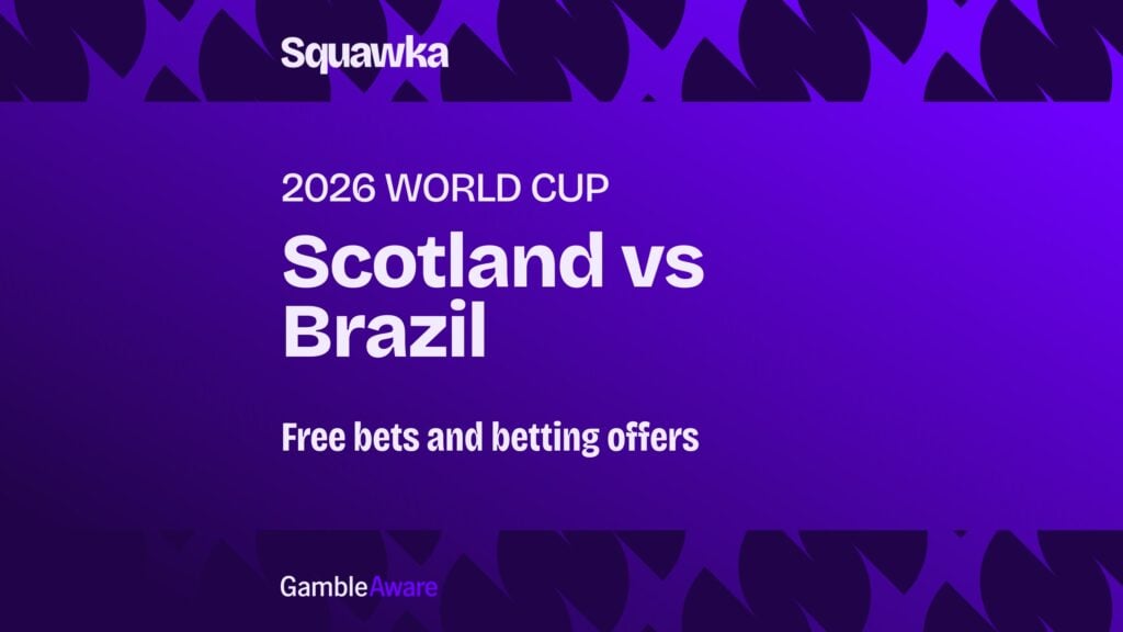Scotland vs Brazil free bets: Betting offers ahead of Wednesday’s monumental Group C fixture