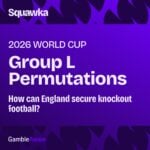 World Cup Group L permutations: How can England secure knockout football?