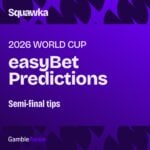 World Cup 2026: Semi-final tips with easyBet Predictions