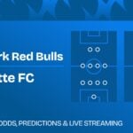 New York Red Bulls vs Charlotte FC: predictions, best bets and latest odds