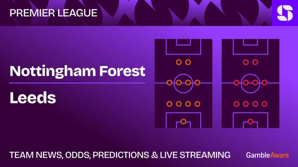 Nottingham Forest vs Leeds United predictions and betting tips: Forest fancied at the City Ground