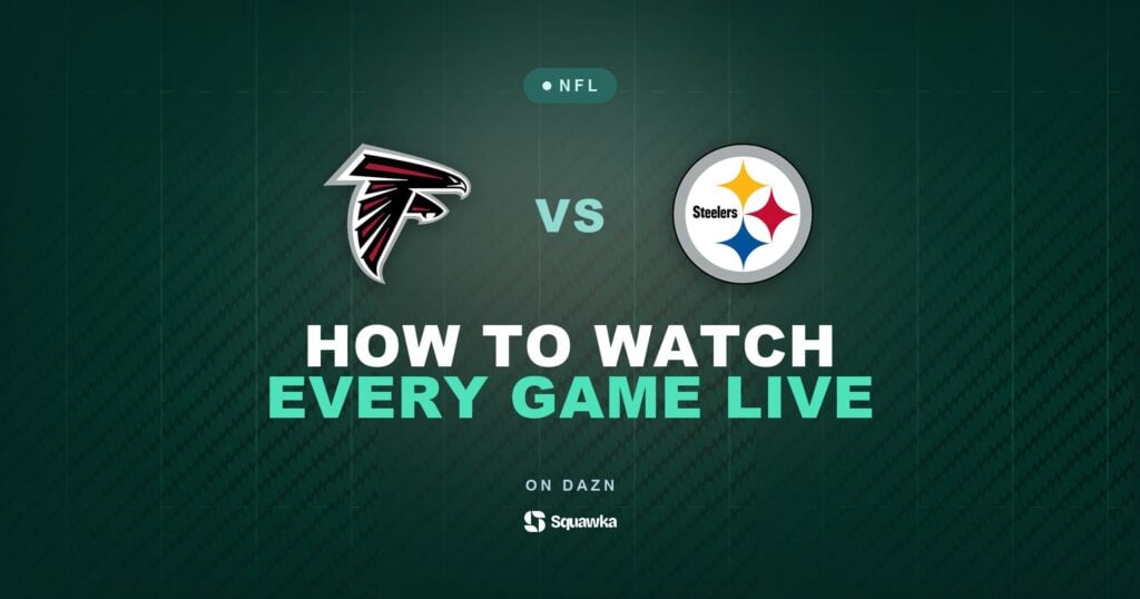 How to watch Atlanta Falcons vs Pittsburgh Steelers live in the UK on DAZN in Week 1 of the 2026 NFL season