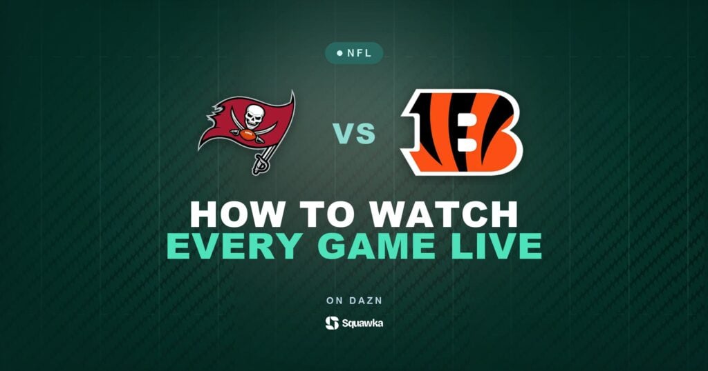 How to watch Tampa Bay Buccaneers vs Cincinnati Bengals live in the UK on DAZN in Week 1 of the 2026 NFL season