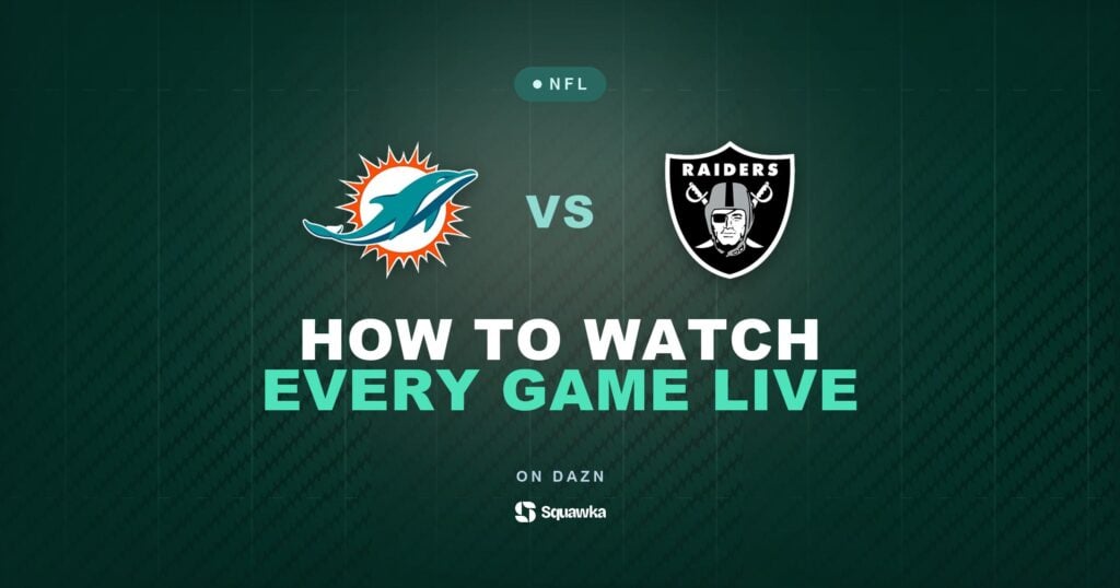 How to watch Miami Dolphins vs Las Vegas Raiders live in the UK on DAZN in Week 1 of the 2026 NFL season