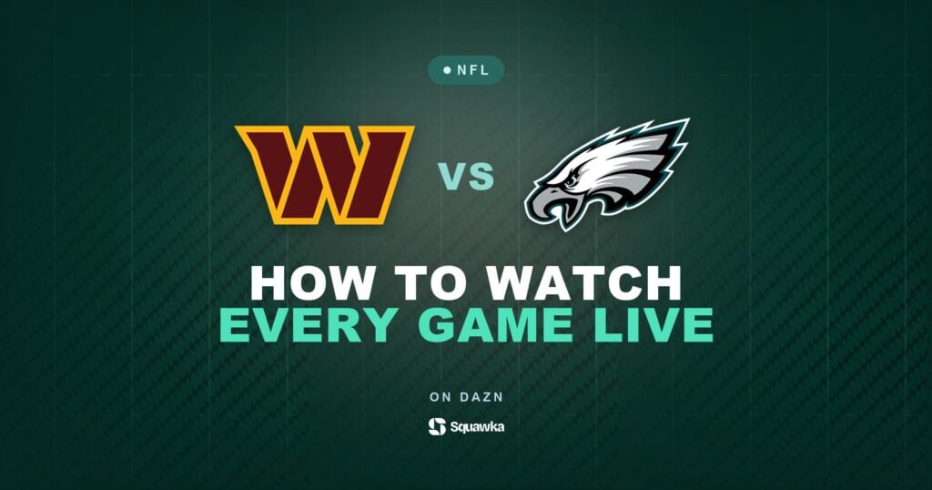 How to watch Washington Commanders vs Philadelphia Eagles live in the UK on DAZN in Week 1 of the 2026 NFL season