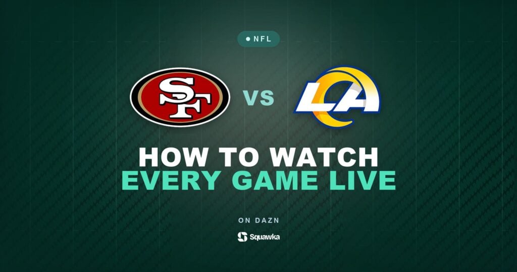 How to watch San Francisco 49ers vs Los Angeles Rams live in the UK on DAZN in Week 1 of the 2026 NFL season