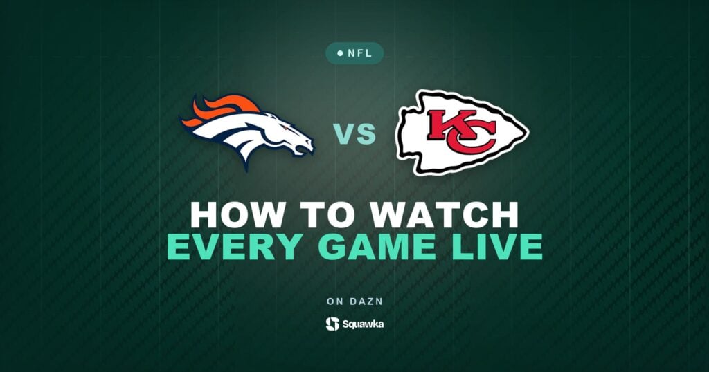 How to watch Denver Broncos vs Kansas City Chiefs live in the UK on DAZN in Week 1 of the 2026 NFL season