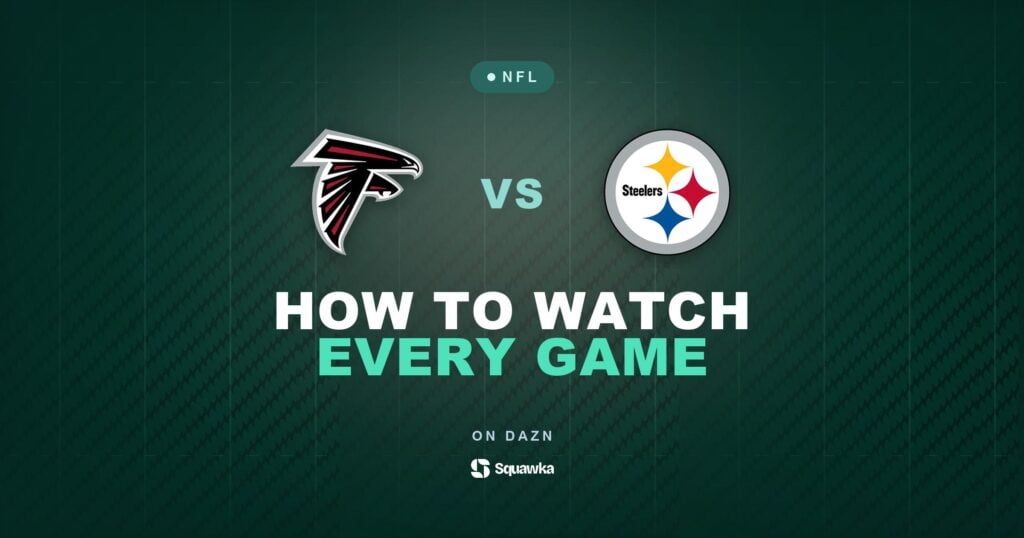 How to watch Atlanta Falcons vs Pittsburgh Steelers live in the UK on DAZN in Week 1 of the 2026 NFL season