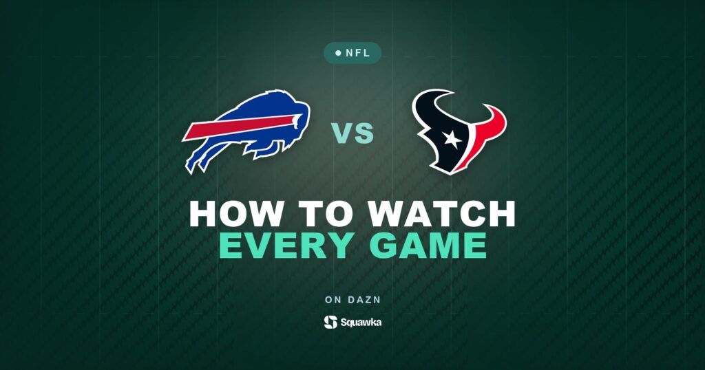 How to watch Buffalo Bills vs Houston Texans live in the UK on DAZN in Week 1 of the 2026 NFL season